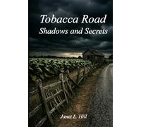 Tobacca Road: Shadows and Secrets