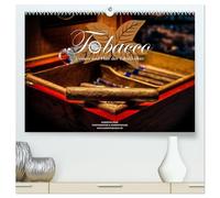 Tobacco - Genuss und Flair der Tabakkultur (hochwertiger Premium Wandkalender 2026 DIN A2 quer), Kunstdruck in Hochglanz: Impressionen über den Tabak