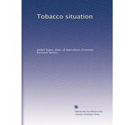 Tobacco situation: Volume 3