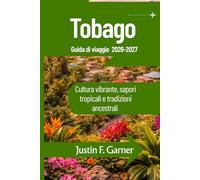 Tobago Guida di viaggio 2026-2027