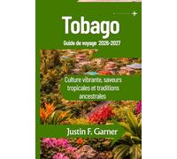 Tobago Guide de voyage 2026-2027