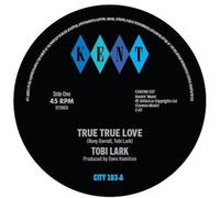 Tobi Lark Dave & Darrell - Tobi Lark / The Dave & Darrell Band - True True Love / True True Love (Instrumental) [Vinilo]