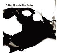 Tobias - Eyes In The Center [Vinilo]