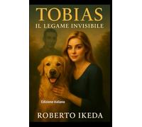 Tobias: Il Legame Invisibile