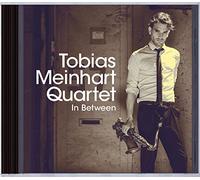 Tobias Meinhart Quartet - In Between