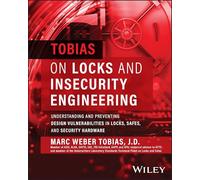 Tobias sobre ingeniería de inseguridad y cerraduras: Prevención de vulnerabilidades de diseño