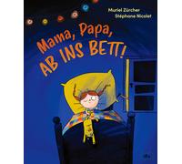 Tobias Scheffel Muriel Z&uum Mama, Papa, ab ins Bett: Lustiges Eins (Tapa dura)