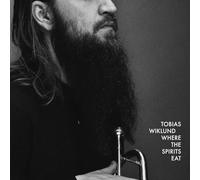 Tobias Wiklund - Where The Spirits Eat