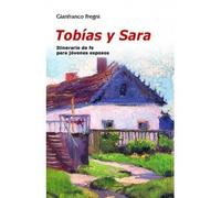 Tobías y Sara: Itinerario de fe para jóvenes esposos: 28 (Candil encendido)