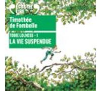 Tobie Lolness (Tome 1) - La Vie Suspendue