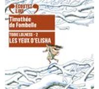 Tobie Lolness (Tome 2) - Les yeux d'Elisha