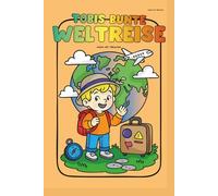 Tobis bunte Weltreise: Ein kunterbuntes Malbuch voller Abenteuer und Länder zum Entdecken - für kleine Weltentdecker ab 4 Jahren