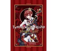 Toboso, Yana - Disney Twisted-Wonderland: Rose-Red Tyrant The Novel