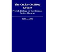Toby A. Appel The Cuvier-Geoffroy Debate (Tapa dura)
