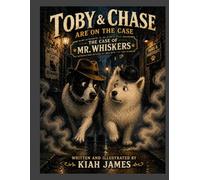 Toby and Chase are on the Case: The Case of Mr. Whiskers