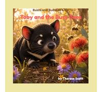 Toby and the Busy Bees (Bushland Buddies & Co)