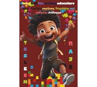 Toby and the Feeling Adventure: Understanding emotions, friendship and everyday challenge