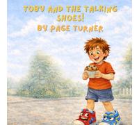 Toby and the Talking Shoes (The Magical Mishaps)