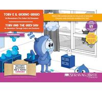 Toby e il giorno grigio: un'avventura tra colori ed emozioni. Storia kamishibai. Ediz. italiana e inglese. Con Burattini da ritagliare. Con ... (FR/DE/ES) e mate... (KamishInfanzia)