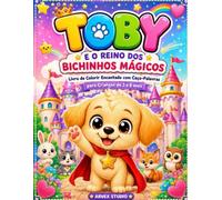 Toby e o Reino dos Bichinhos Mágicos: Livro de Colorir Encantado com Caça-Palavras para Crianças de 3 a 8 Anos
