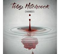 Toby Hitchcock - Changes