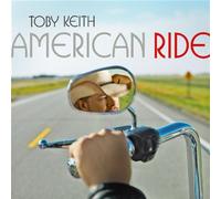 Toby Keith - American Ride