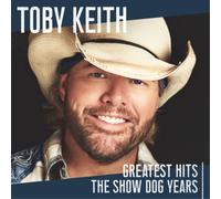 Toby Keith Greatest Hits: The Show Dog Years (CD) Album (Importación USA)