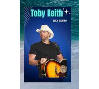 Toby Keith: One of America's most renowned country music singer