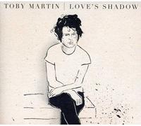 Toby Martin - Love's Shadow