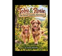 Toby & Rosie: The Great Country Adventure