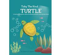 Toby The Kind TURTLE: A heartwarming story about kindness, empathy, and helping others book for kids