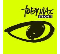 Tobymac - Eye On It