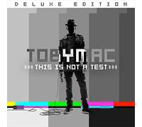 Tobymac - This Is Not A Test (Dlx)