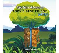 Toby's Best Friend DAISY (TOBY TIGER ADVENTURES)