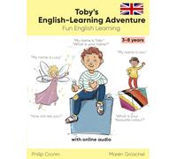 Toby's English-Learning Adventure (Story): Fun English Learning for Kids Aged 3-8. With Online Audio.
