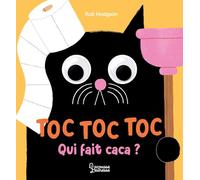 Toc, toc, toc, qui fait caca ?