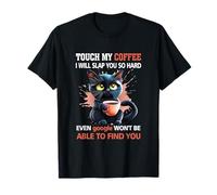 Toca mi café, te daré una bofetada Tan Fuerte, Amante de los Gatos Negros Camiseta