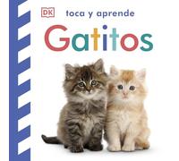 Toca y aprende - Gatitos: Libro con texturas