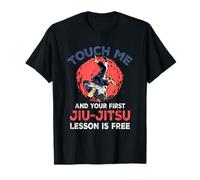 Tócame y tu Primera lección de Jiu Jitsu es Arte marcial Gratuito Camiseta