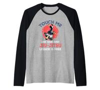 Tócame y tu Primera lección de Jiu Jitsu es Arte marcial Gratuito Camiseta Manga Raglan