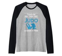 Tócame y tu primera lección de judo es gratis divertido amante del judo Camiseta Manga Raglan