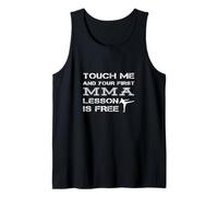 Tócame Y Tu Primera Lección De MMA Es Una Cita De Luchador Camiseta sin Mangas