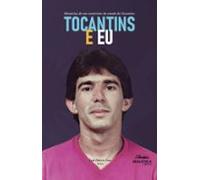 Tocantins E Eu (ebook)