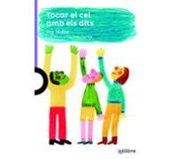 Tocar El Cel Amb Els Dits