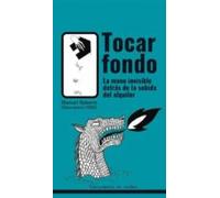 Tocar fondo.: LA MANO INVISIBLE DETRÁS DE LA SUBIDA DEL ALQUILER: 10 (LEMUR)
