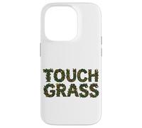 Tocar Hierba Divertido Irónico Naturaleza Texto Floral Meme Carcasa para iPhone 14 Pro