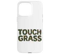 Tocar Hierba Divertido Irónico Naturaleza Texto Floral Meme Carcasa para iPhone 15 Pro MAX