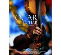 Tocar y Luchar (To Play and To Fight)