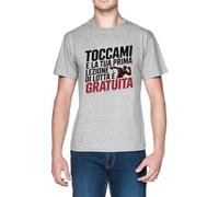 Toccami E La Tua Prima Lezione Di Lotta Grey Men's T-Shirt tee