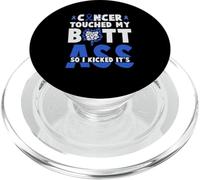 Tocé mi Trasero así Que pateé su sobreviviente de cáncer de Colon PopSockets PopGrip para MagSafe
